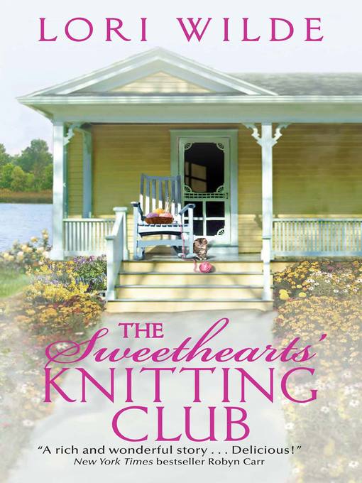Title details for The Sweethearts' Knitting Club by Lori Wilde - Available